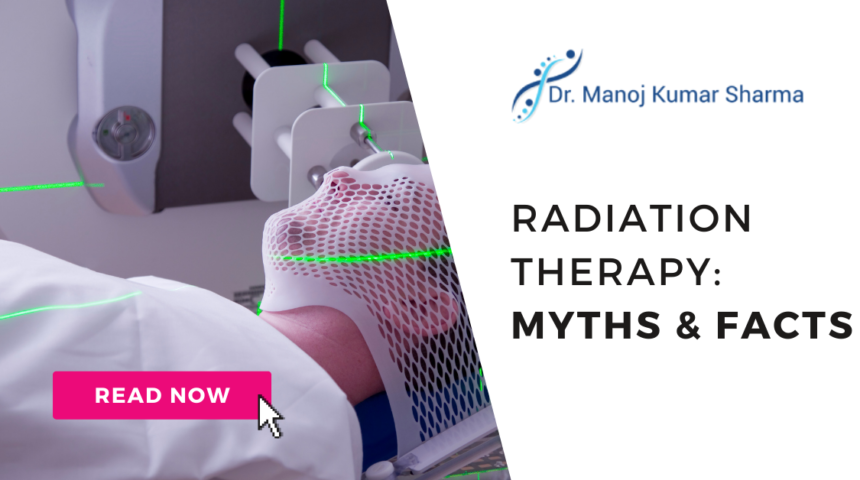 Radiation Therapy: Myths & Facts