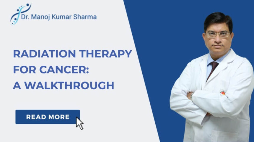 Radiation therapy for cancer: A walkthrough
