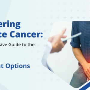 Winning the Fight Against Prostate Cancer: Your Guide to the Top 5 Treatment Options Winning the Fight Against Prostate Cancer: Your Guide to the Top 5 Treatment Options
