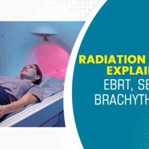 Radiation Therapy Explained: EBRT, SBRT & Brachytherapy Radiation Therapy Explained: EBRT, SBRT & Brachytherapy